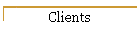 Clients