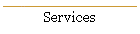 Services